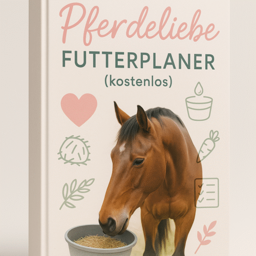 Pferdeliebe Futterplaner